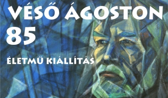 Véső Ágoston 85 éves - életmű kiállítás