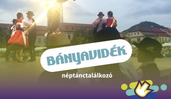 FF2018: Bányavidék néptánctalálkozó