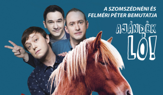 AJÁNDÉK LÓVAL JÖNNEK A HUMORISTÁK