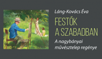 Ma könyvbemutató: FESTŐK A SZABADBAN
