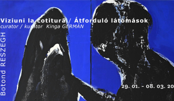 Átforduló látomások - Részegh Botond kiállítása Nagybányán