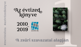 Vida Gábor regényét választotta az évtized könyvének a Merítés-díj zsűrije