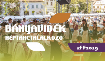 FF2019: Bányavidék néptánctalálkozó