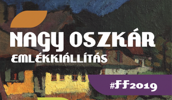 FF2019: Nagy Oszkár emlékkiállítás