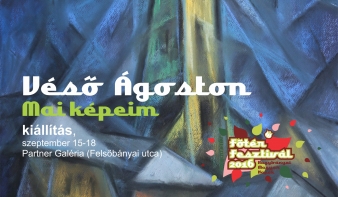 Véső Ágoston festőművész kiállítása a Főtér Fesztiválon