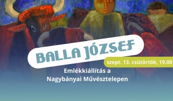 FF2018: Balla József emlékkiállítás a Nagybányai Művésztelepen