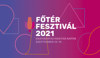 Főtér Fesztivál 2021 - Nagybányai Magyar Napok