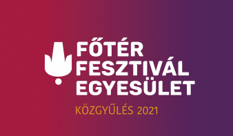 Közgyűlést tart a Főtér Fesztivál Egyesület