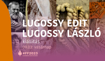 Lugossy László és Edit kiállításával kezdődik a Főtér Fesztivál 2023