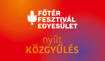 A Főtér Fesztivál Egyesület nyílt közgyűlést hirdet