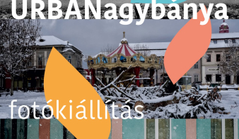 URBÁNagybánya – városi arcok és pillanatok