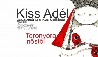 Kiss Adél budapesti grafikus kiállítása Nagybányán