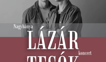 Újra Nagybányán koncerteznek a Lázár tesók