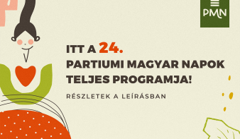 A 24. Partiumi Magyar Napok teljes programja
