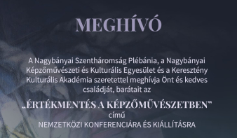 Értékmentés a képzőművészetben - nemzetközi konferencia és kiállítás Nagybányán