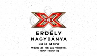 Az X-Faktor stábja meghallgatást tart Nagybányán!