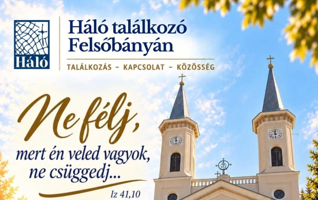 Első alkalommal szervezik meg Felsőbányán a Háló találkozót