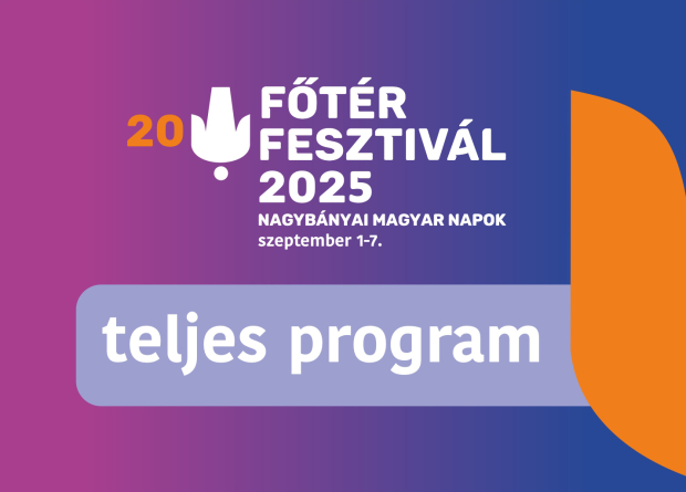 A 20. Főtér Fesztivál - Nagybányai Magyar Napok teljes programja