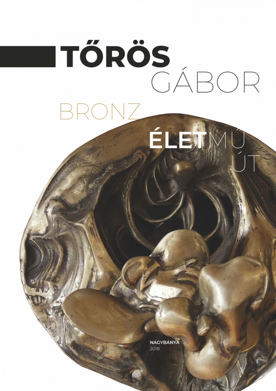 Tőrös Gábor - Bronz életmű út